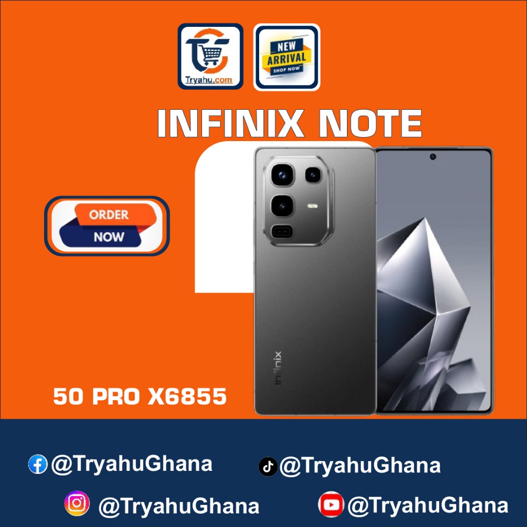 Infinix Note 50 Pro X6855 (8GB/12GB RAM, 256GB ROM)  Buy Online at Tryahu Ghana – Fast Delivery, Best Prices